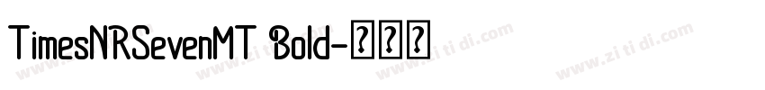 TimesNRSevenMT Bold字体转换
